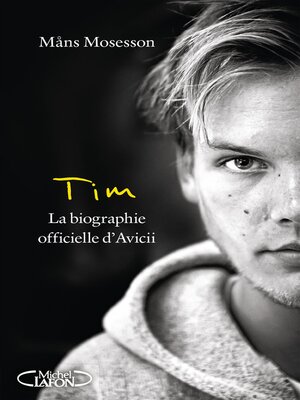 cover image of Tim, la biographie officielle d'Avicii
